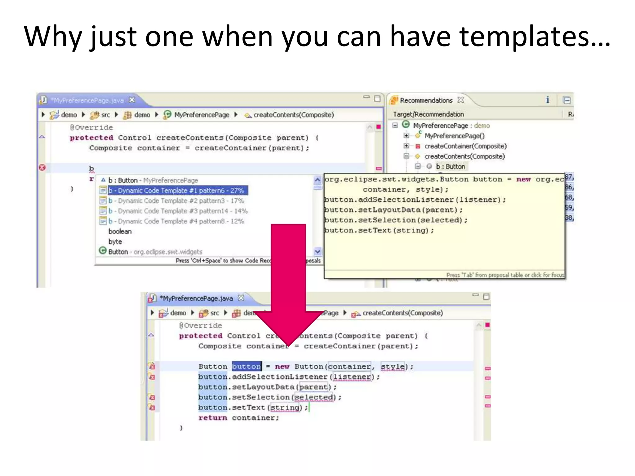 Why just one when you can have templates…
 