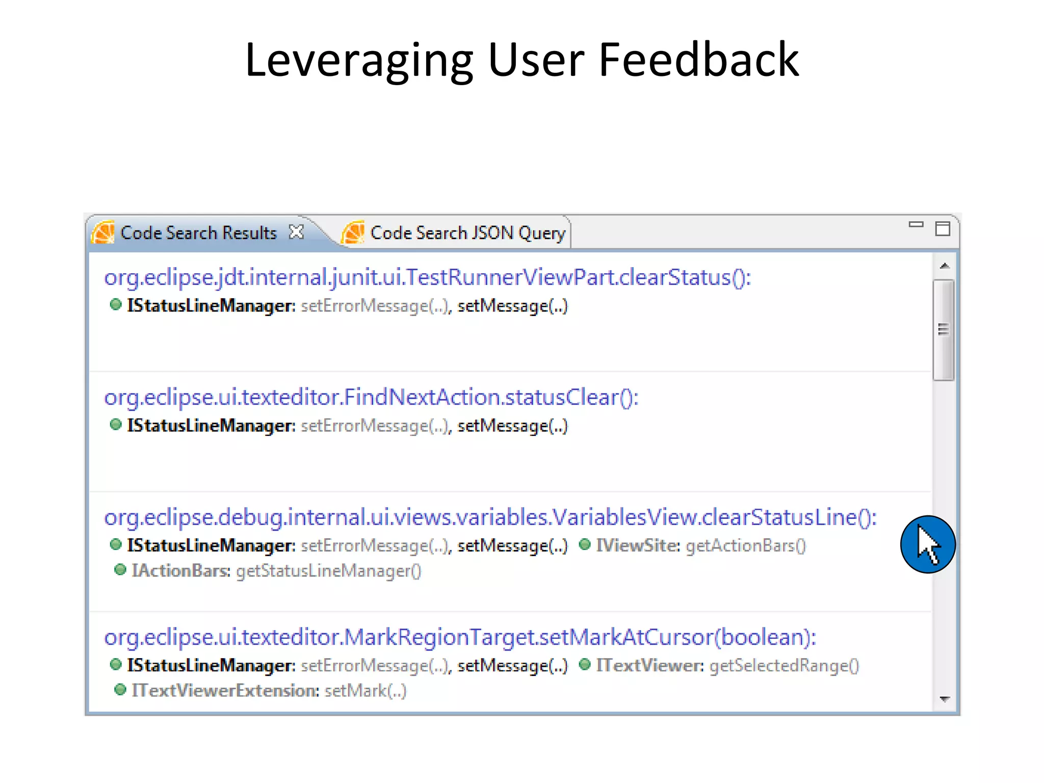 Leveraging User Feedback


     ...


     ...




     ...


     ...




42
 