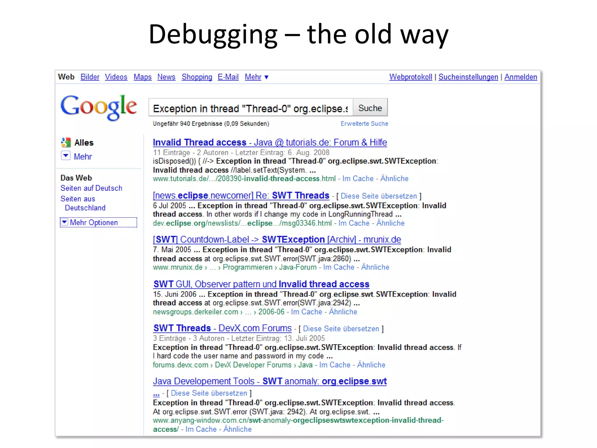 Debugging – the old way
 
