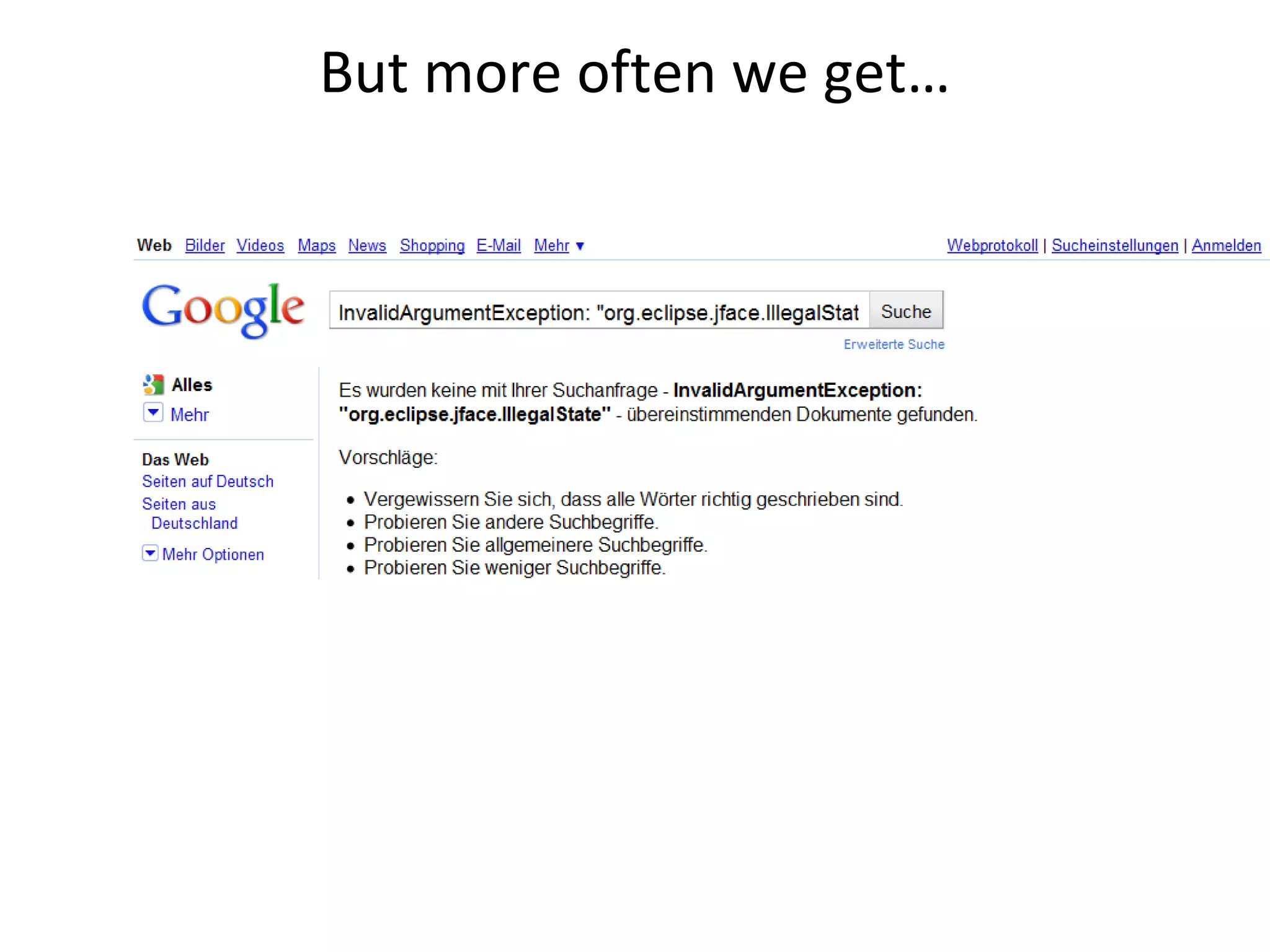 But more often we get…
 