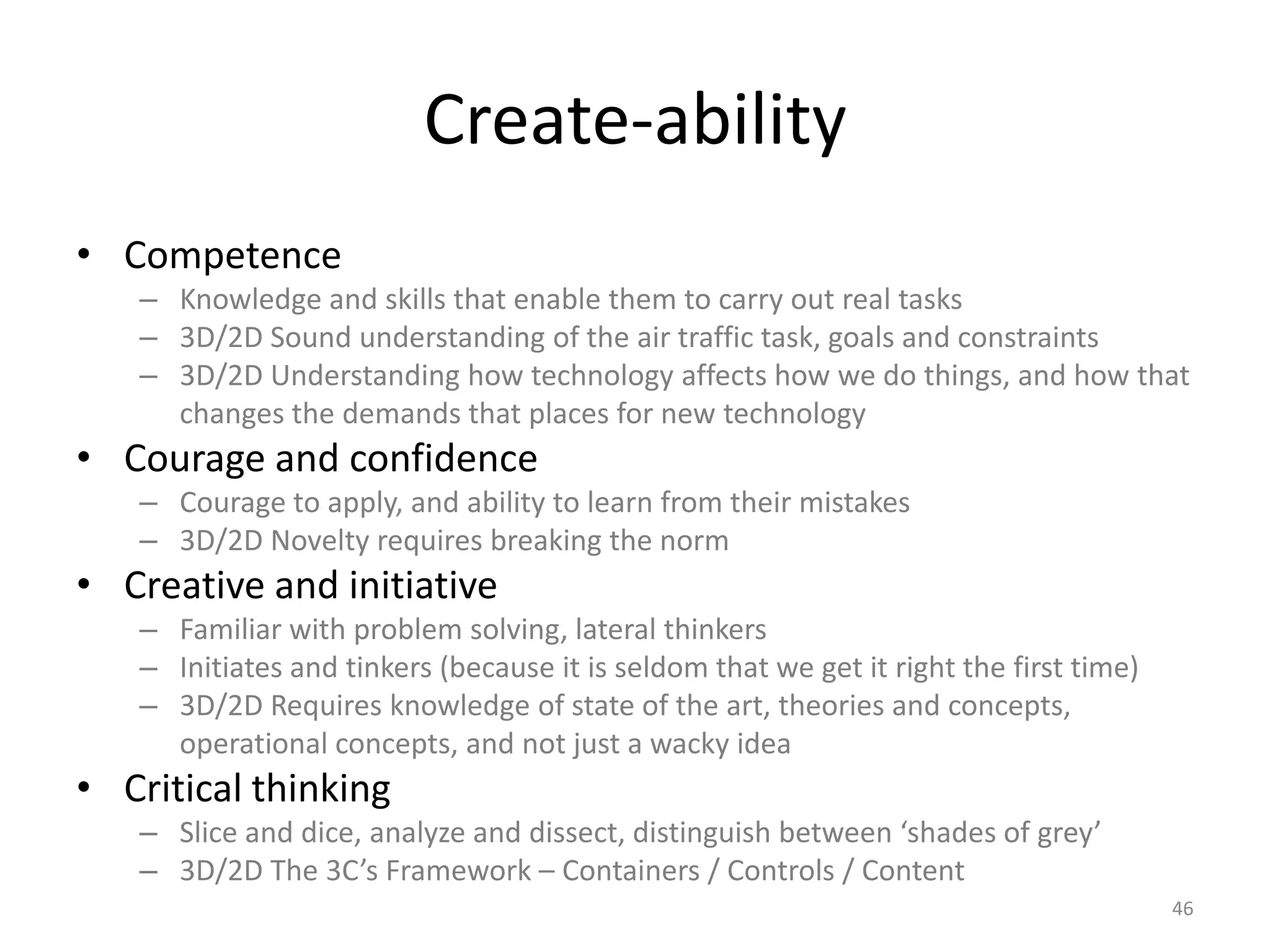 Firefighters – extinguish fireOnlineCommander – overall responsibility; give orders to rest of team