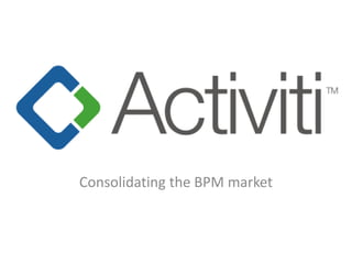 Consolidating the BPM market 