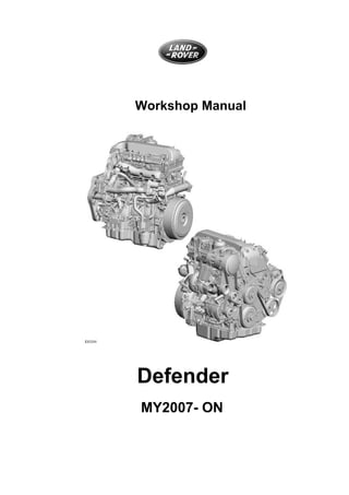 Workshop Manual
Defender
MY2007- ON
 