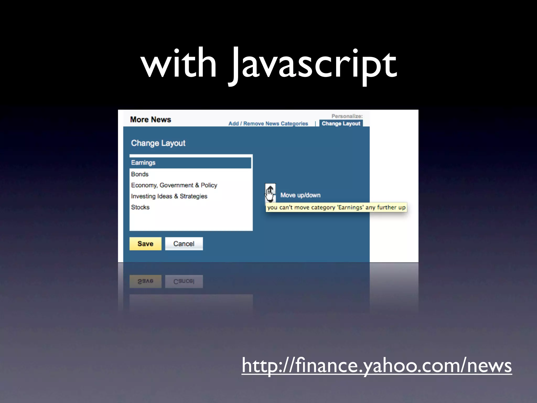 with Javascript




     http://ﬁnance.yahoo.com/news
 