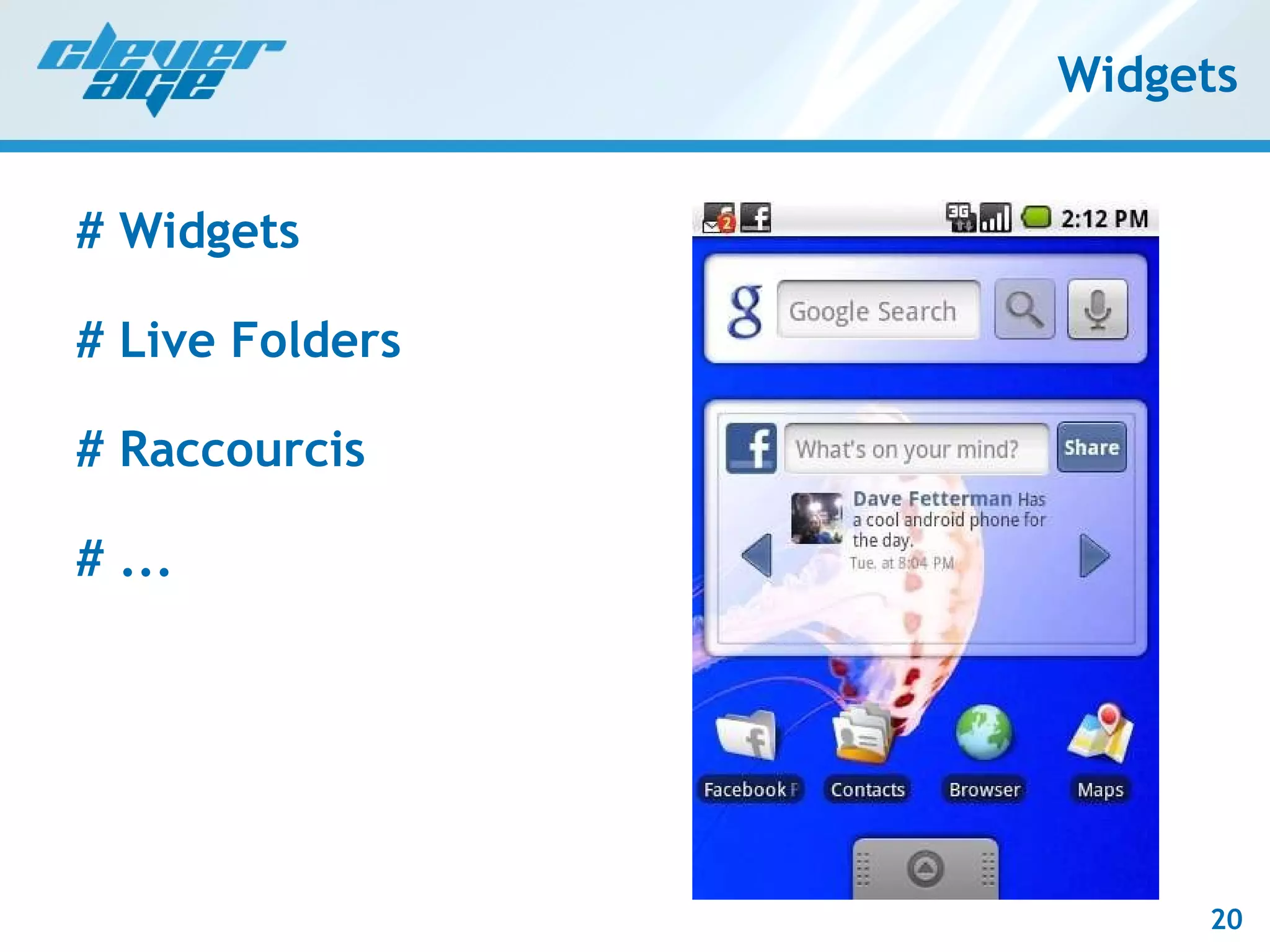 Widgets # Widgets # Live Folders # Raccourcis # ... 