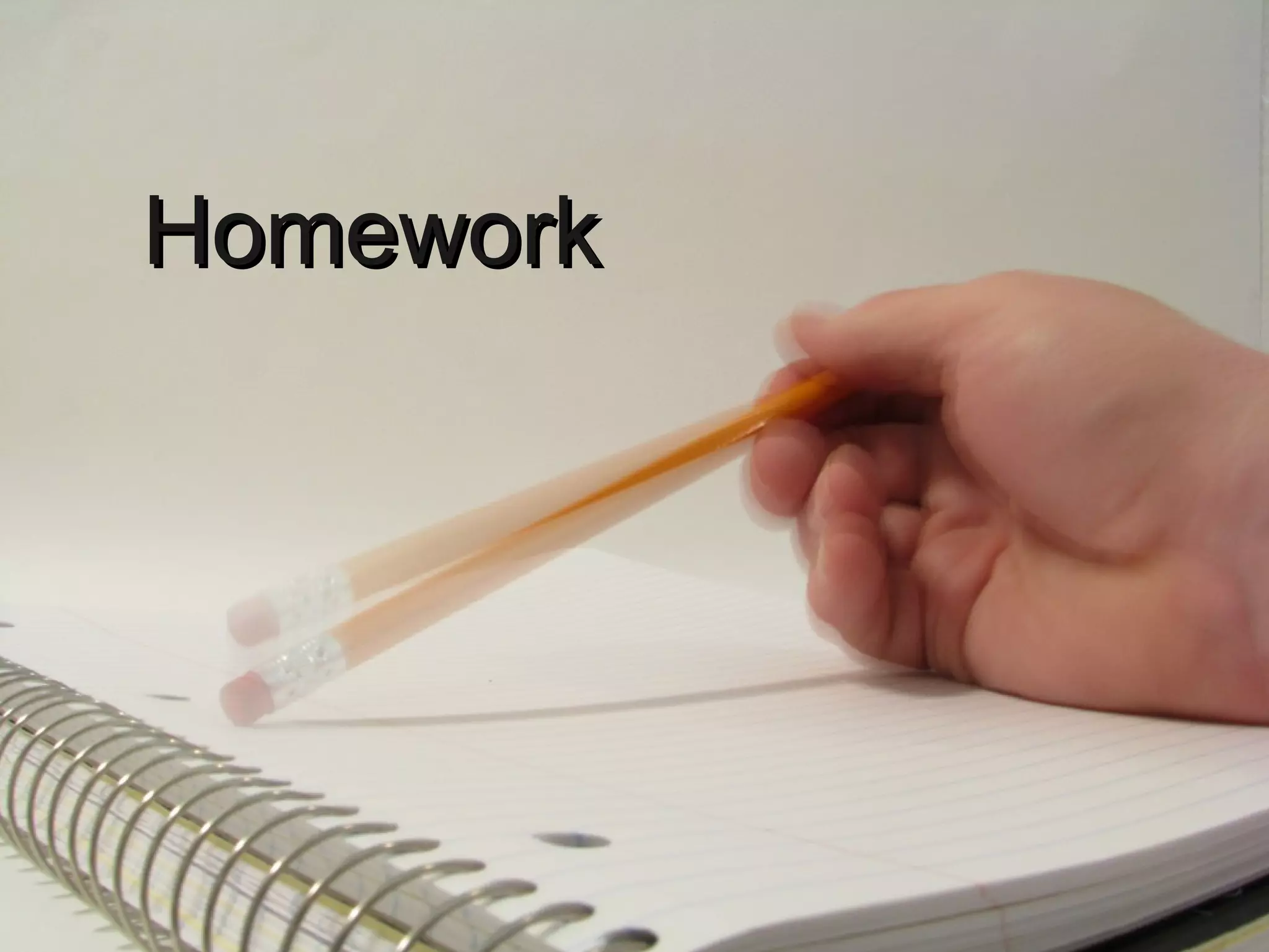 HomeworkHomework
 