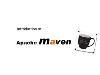 Apache  m a ven Introduction to 