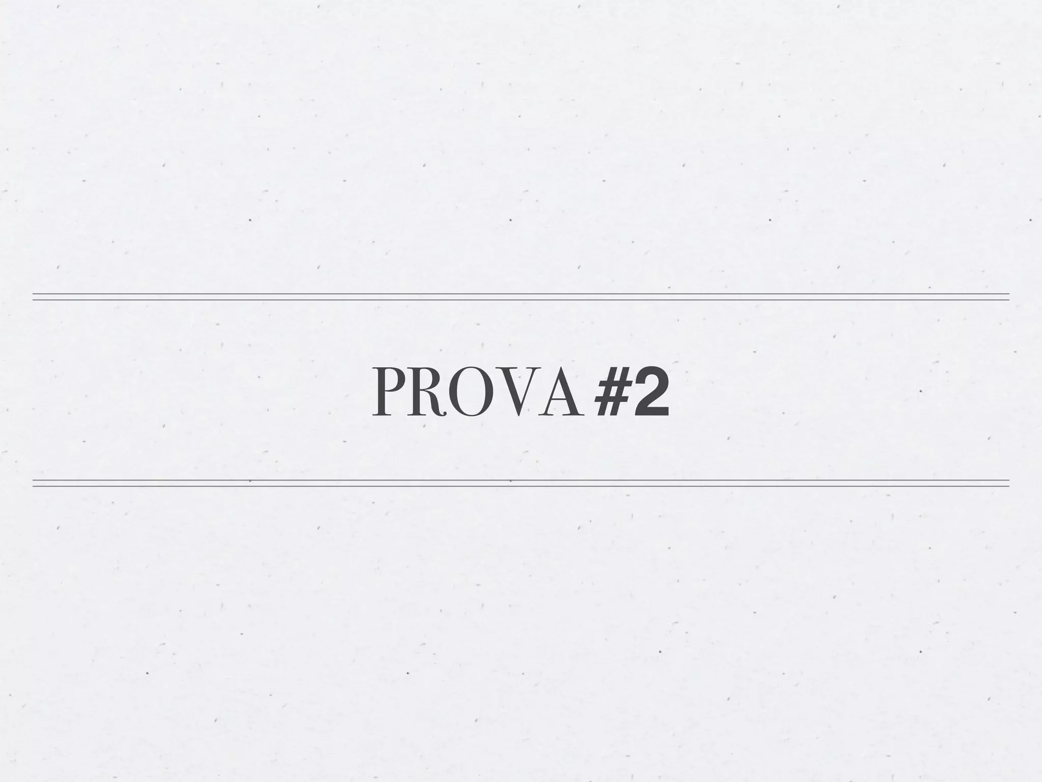 PROVA #2
 