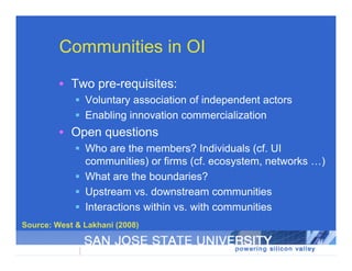 Communities in OI
         • Two pre-requisites:
              Voluntary association of independent actors
             ...