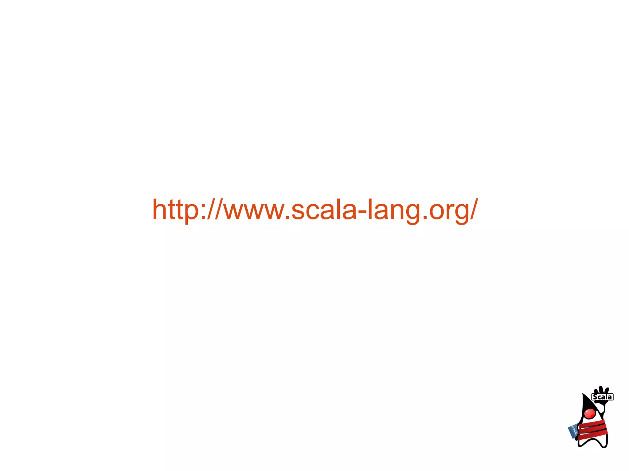 http://www.scala-lang.org/
 