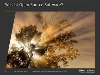 Was ist Open Source Software?




5   15. September 2010   Open Source Software: Reif für den typischen CH KMU?
 