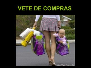 VETE DE COMPRAS   
