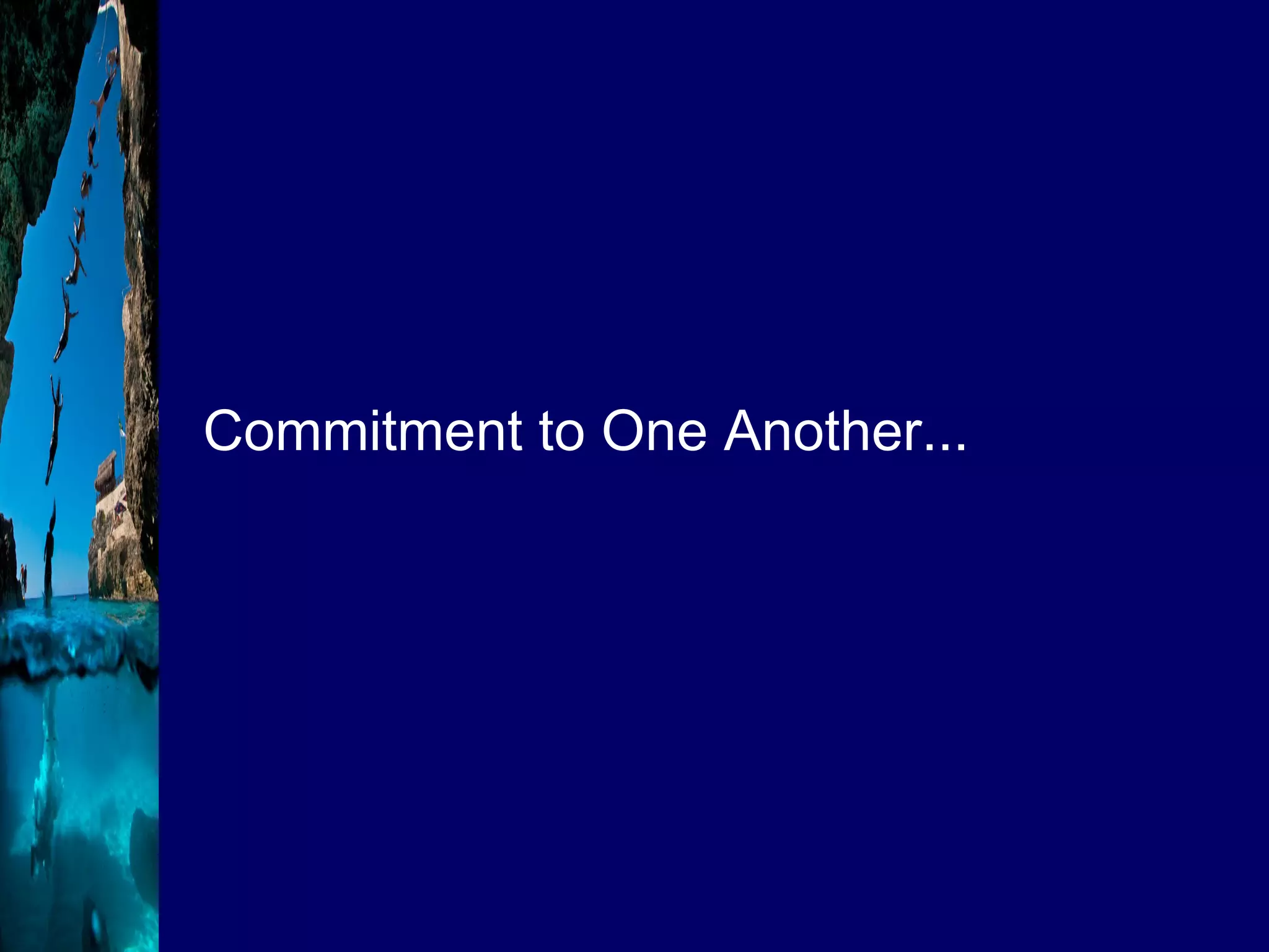 Commitment to One Another... 