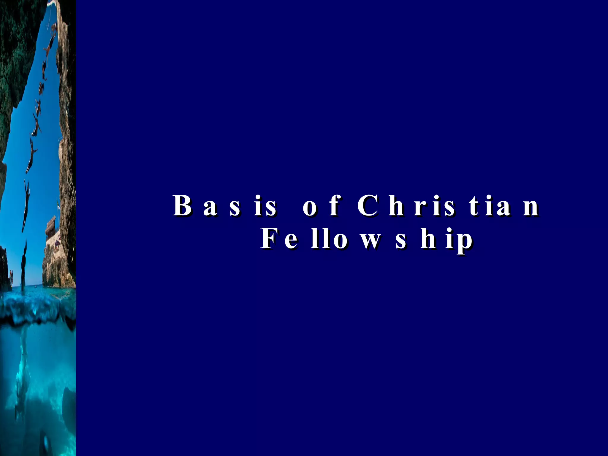 Basis of Christian Fellowship 