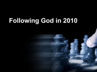 Following God in 2010 