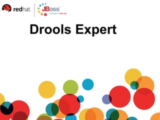 Drools Expert
 
