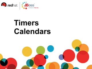 Timers
Calendars
 