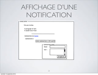 AFFICHAGE D’UNE
                              NOTIFICATION




                                    22
vendredi 10 septembre 2010
 