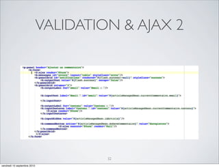 VALIDATION & AJAX 2




                                      32
vendredi 10 septembre 2010
 