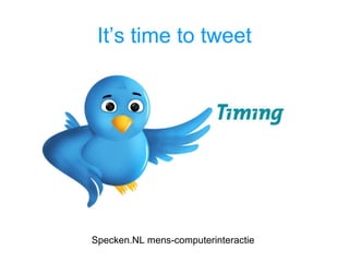 It’s time to tweet Specken.NL mens-computerinteractie 