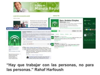 “Hay que trabajar con las personas, no para
las personas.” Rahaf Harfoush
 