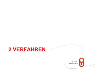 2 VERFAHREN
 