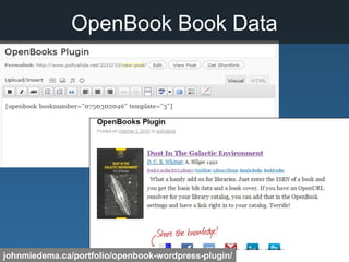 OpenBook Book Data
johnmiedema.ca/portfolio/openbook-wordpress-plugin/
 