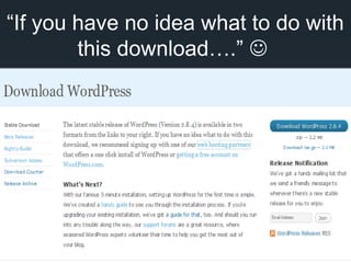 “If you have no idea what to do with
this download….” 
 