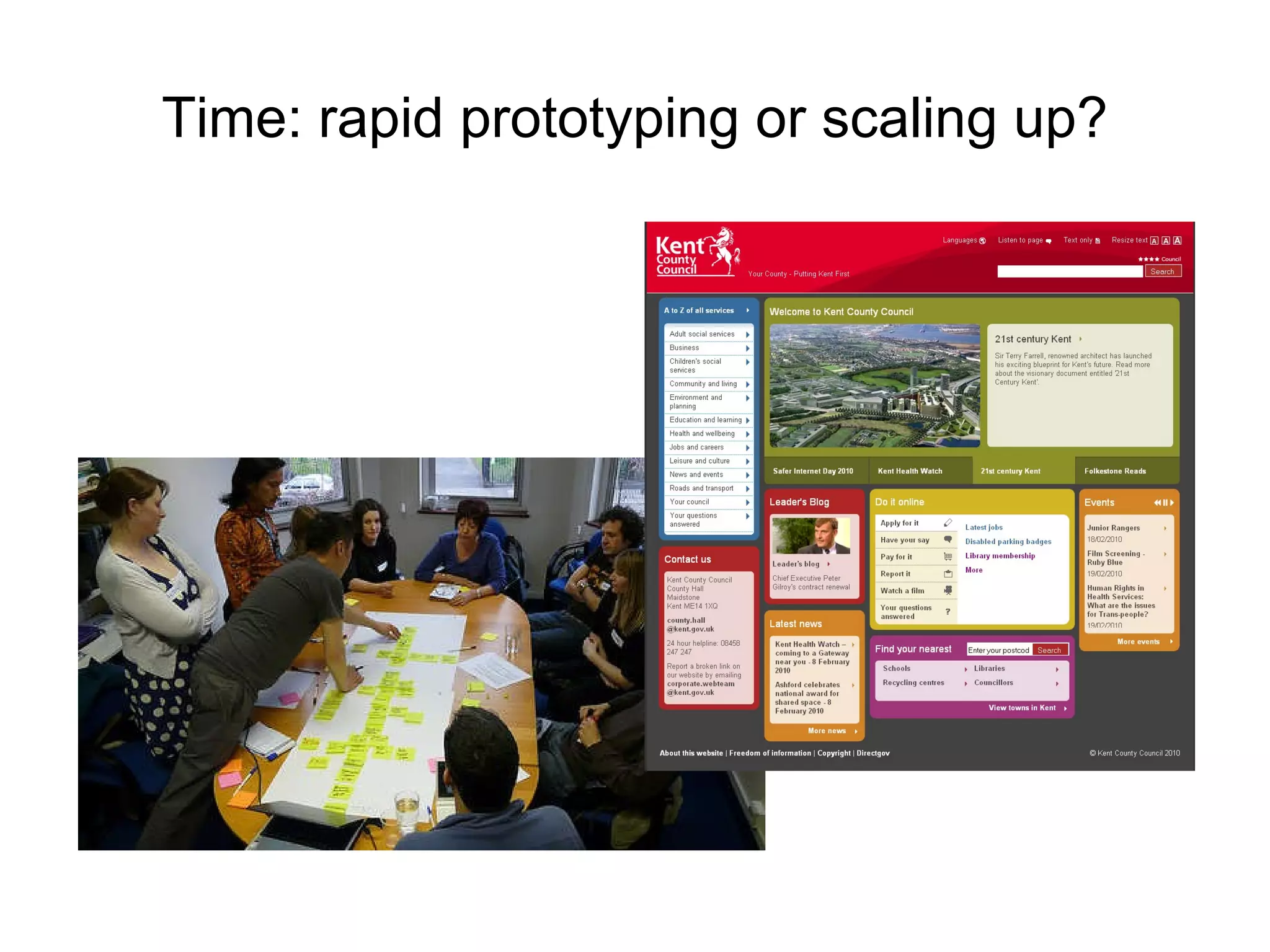 Time: rapid prototyping or scaling up? 