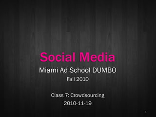 MAS Social Media 7: Crowdsourcing