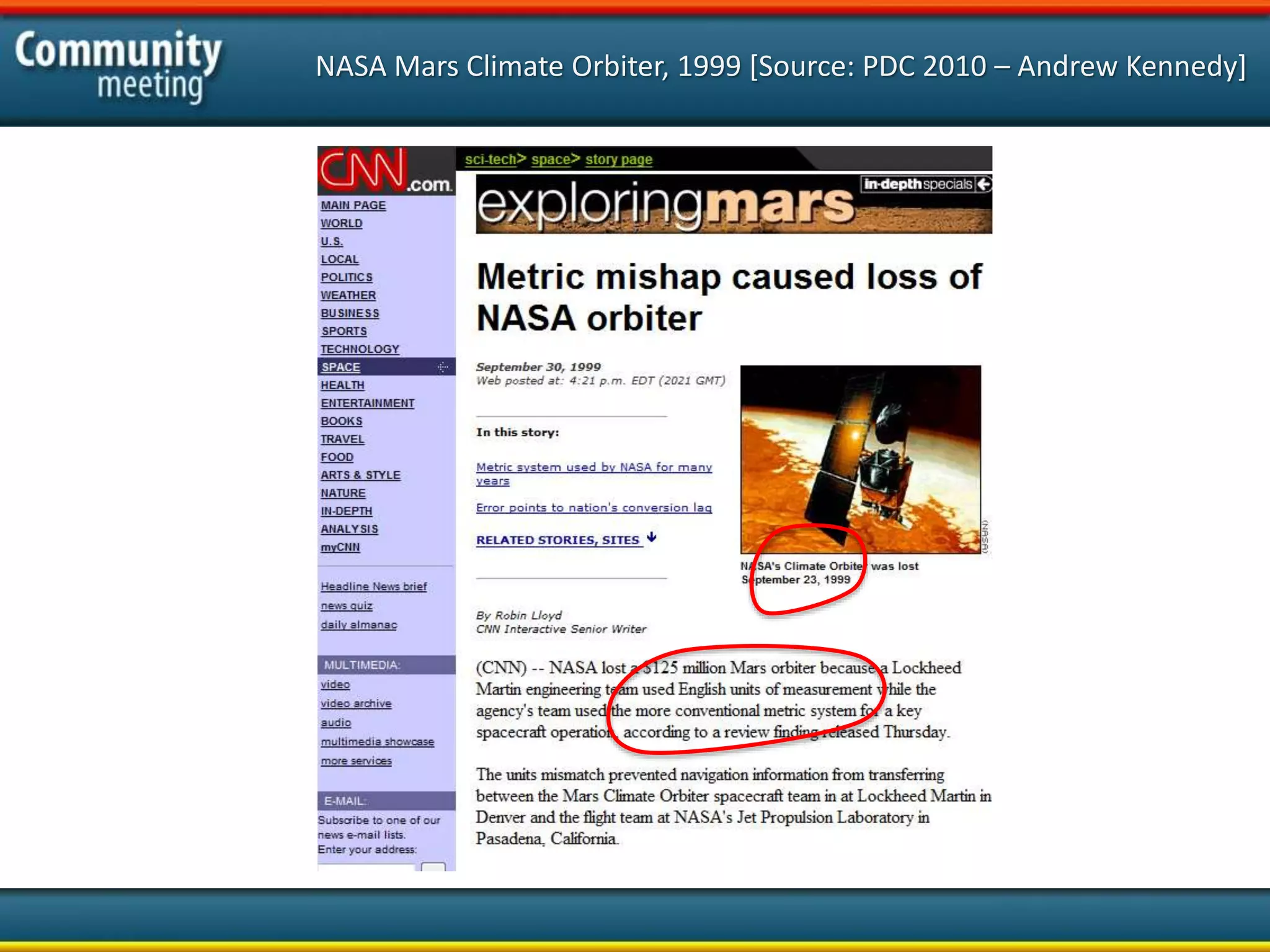 NASA Mars Climate Orbiter, 1999 [Source: PDC 2010 – Andrew Kennedy]
 