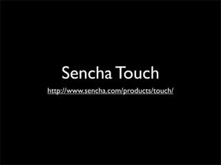 Sencha Touch
http://www.sencha.com/products/touch/
 