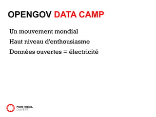 #3  INFORMER  LES CITOYENS http://montrealouvert.net/donnees_ouvertes.pdf 