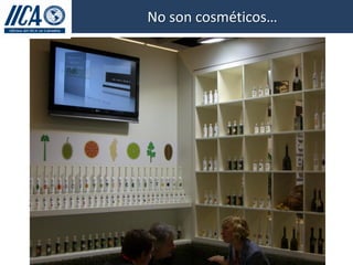 No son cosméticos…
 