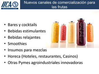 Hacia el Desarrollo de Mercados de Frutas para Pequeños Productores en Colombia, IICA