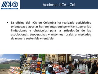 Hacia el Desarrollo de Mercados de Frutas para Pequeños Productores en Colombia, IICA