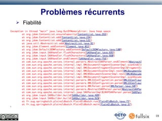 Problèmes récurrents
➢

Fiabilité

18

 