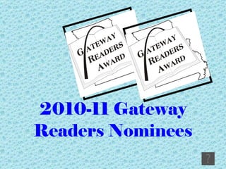 2010-11 Gateway Readers Nominees 