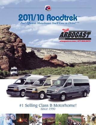 a b g s r sc m | 7 .4 .4 5
                        r o a tv .o    8 78 40 7




#1 Selling Class B Motorhome!
          Since 1990

#1 Selling Class B Motorhome!
          Since 1990
 
