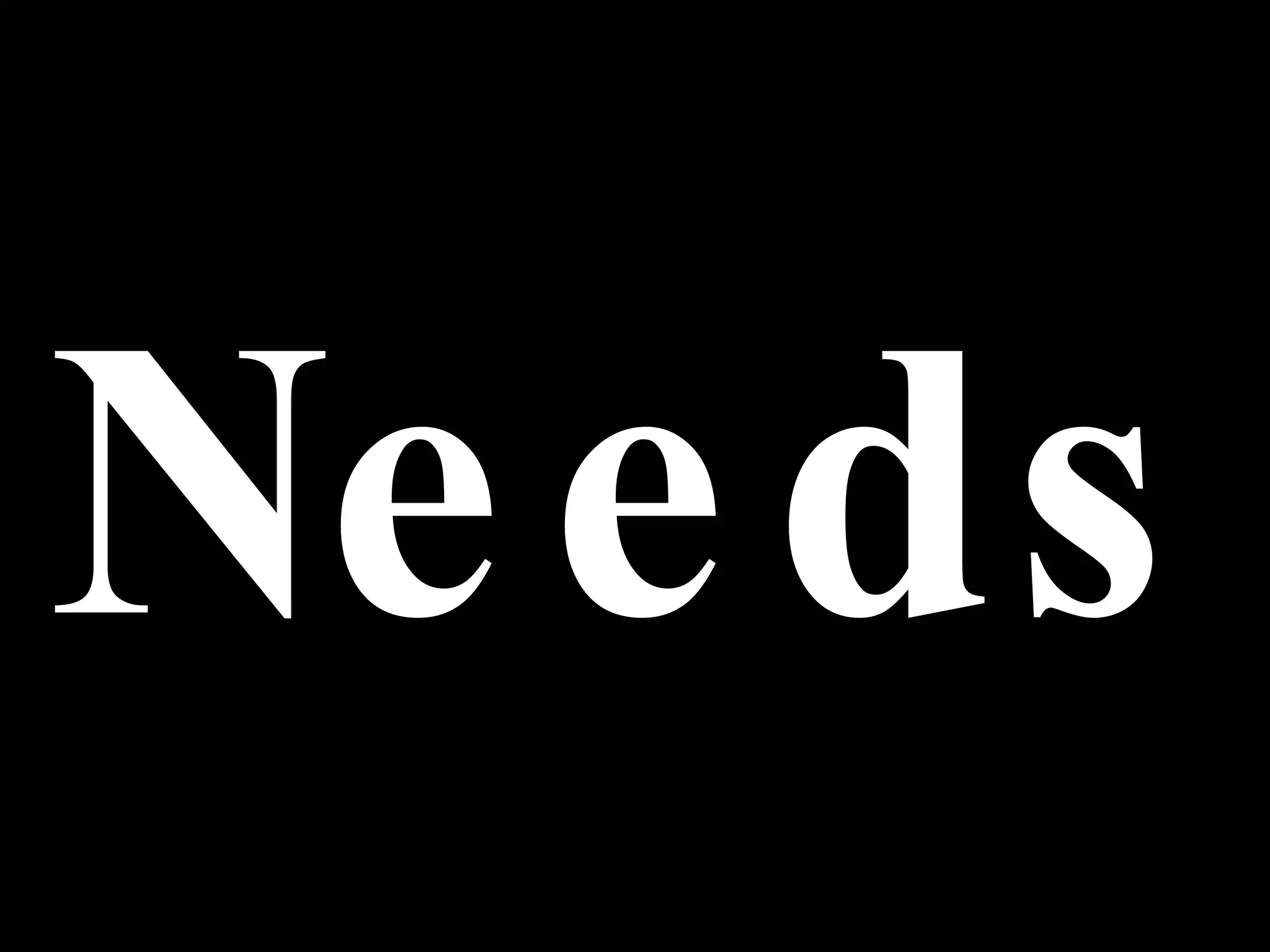 Needs 