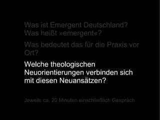 Initiativen (Gleichberechtigung, Theologie, emergente Kommunitäten) 