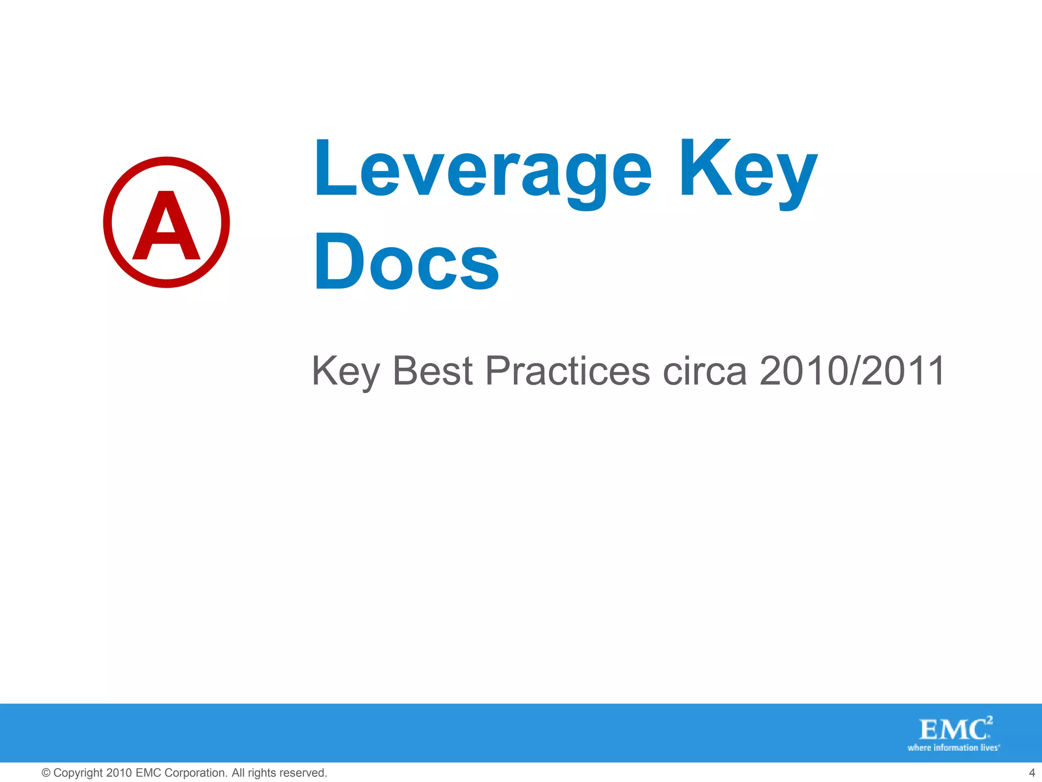 Leverage Key DocsKey Best Practices circa 2010/2011A