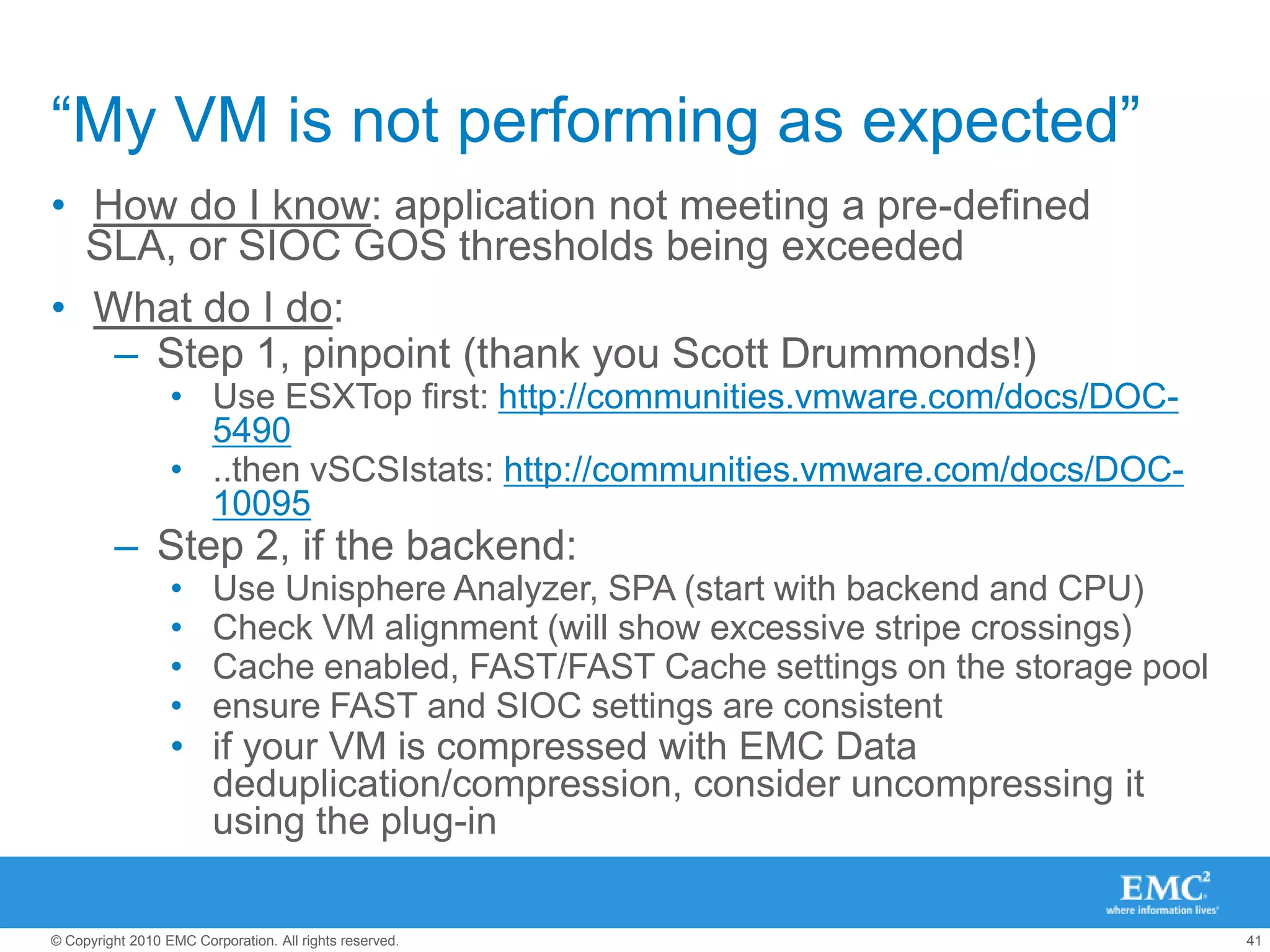 “Alignment = good hygiene”Misalignment of filesystems results in additional work on storage controller to satisfy IO requestAffects every protocol, and every storage arrayVMFS on iSCSI, FC, & FCoE LUNsNFSVMDKs & RDMs with NTFS, EXT3, etcFilesystems exist in the datastore and VMDKClusterClusterClusterFS 4KB-1MBGuestAlignmentBlockVMFS 1MB-8MBChunkChunkChunkArray 4KB-64KB