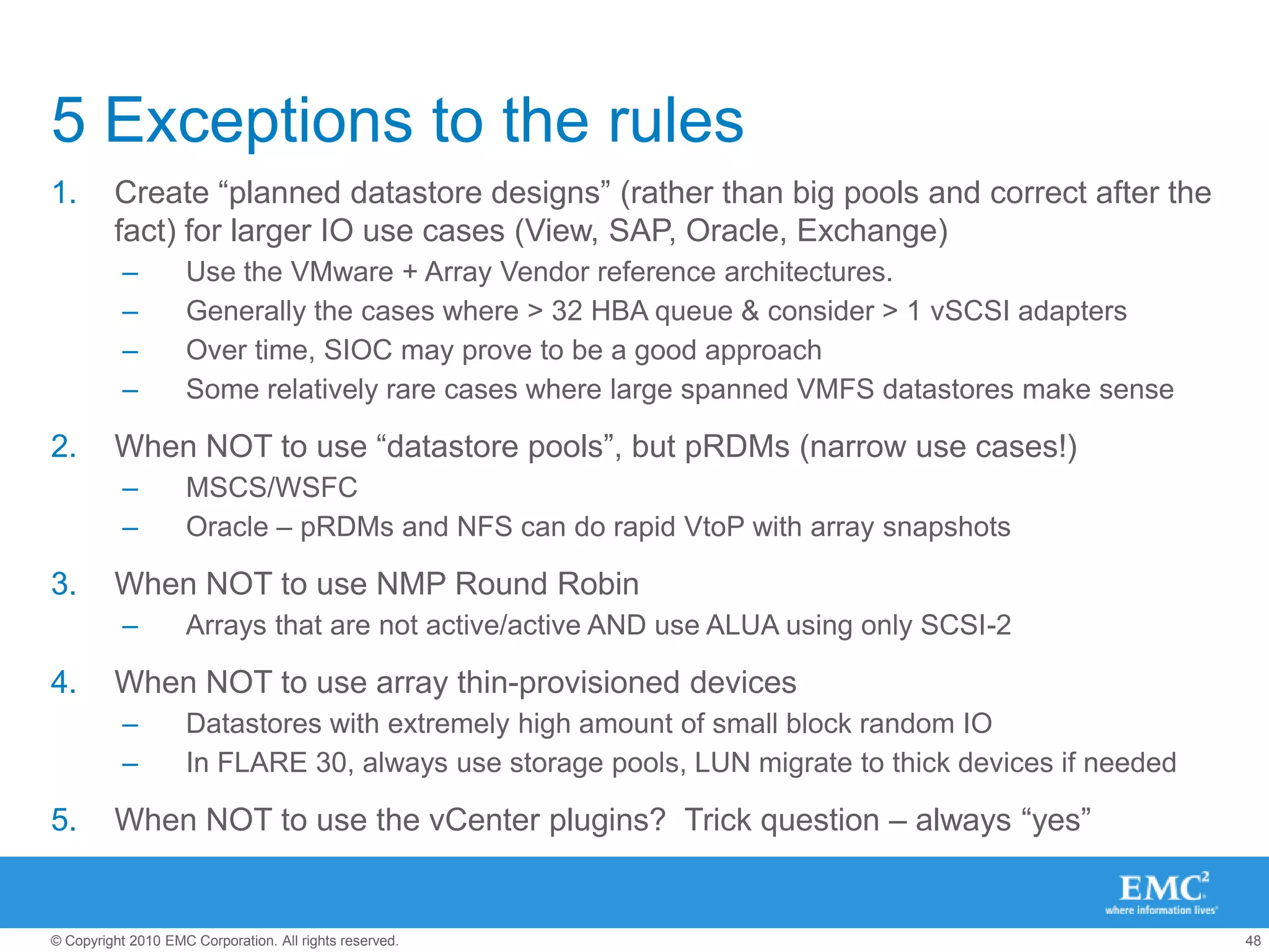 Use SIOC if you canKey Best Practices circa 2010/2011F