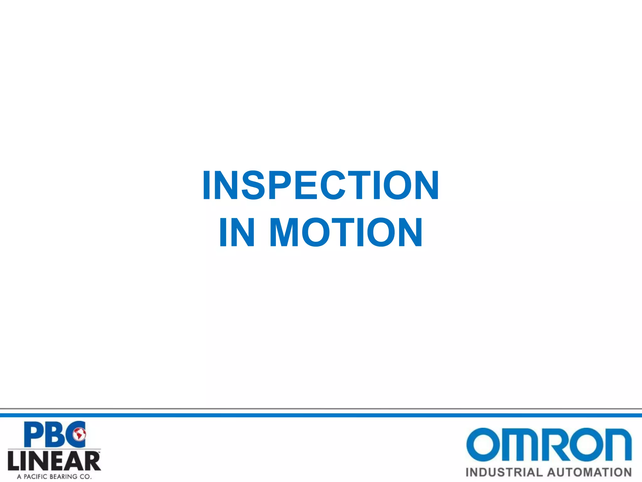 INSPECTION
IN MOTION

 