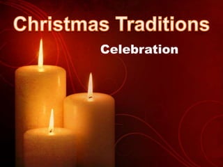 Christmas Traditions Celebration 