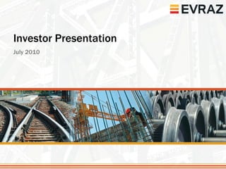 Investor Presentation
July 2010
 