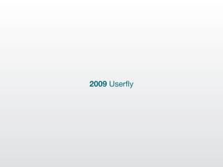 2009 Userﬂy
 