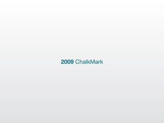 2009 ChalkMark
 