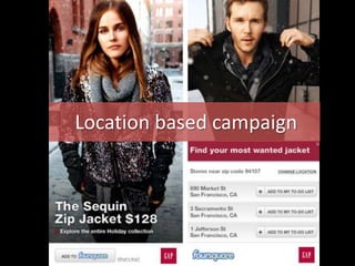 Location based campaign
